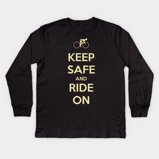 Keep Safe And Ride On Kids Long Sleeve T-Shirt